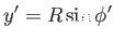 $\displaystyle y' = R \sin \phi'$