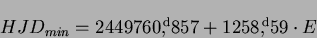 \begin{displaymath}HJD_{min}=2 449 760 \hbox{$,\!\!^{\rm d}$}857+1258\hbox{$,\!\!^{\rm d}$}59 \cdot E\end{displaymath}