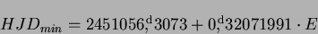 \begin{displaymath}HJD_{min} =2 451 056\hbox{$,\!\!^{\rm d}$}3073+0\hbox{$,\!\!^{\rm d}$}32071991 \cdot
E\end{displaymath}