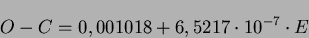 \begin{displaymath}O-C=0,001018+6,5217 \cdot 10^{-7} \cdot E\end{displaymath}